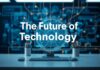 Die Zukunft der Technologie: Trends und Innovationen The Future of Technology: Trends and Innovations