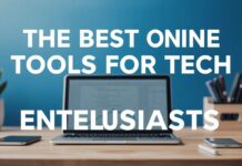 Die besten Online-Tools für Technologie-Enthusiasten: Unser ultimativer Leitfaden The Best Online Tools for Tech Enthusiasts: Our Ultimate Guide