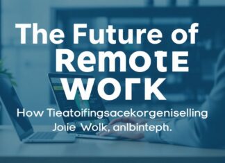Die Zukunft des Remote-Arbeitens: Wie Technologie unser Arbeitsleben verändert The Future of Remote Work: How Technology is Transforming Our Work Lives