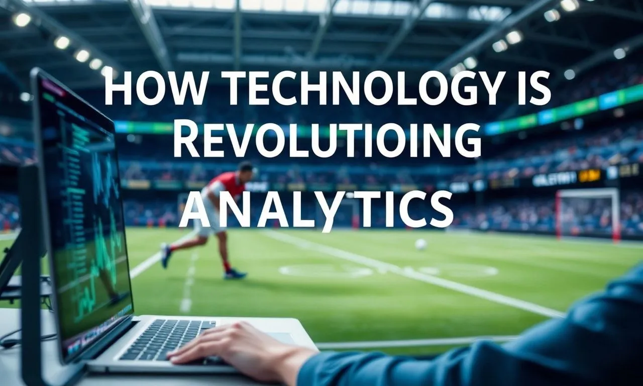Wie Technologie Sport-Analysen revolutioniert: Experten entdecken Zukunftstrends How Technology is Revolutionizing Sports Analytics: Experts Discover Future Trends
